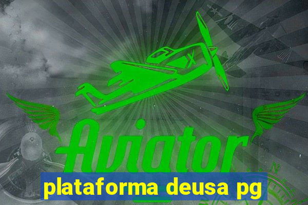 plataforma deusa pg